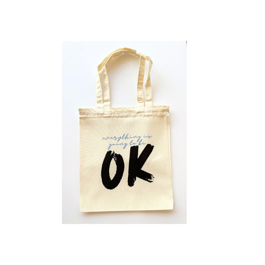 Everything is going to be OK-Canvas Tote