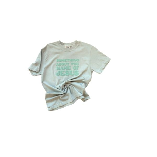 Something About the Name of Jesus-Puff Tee