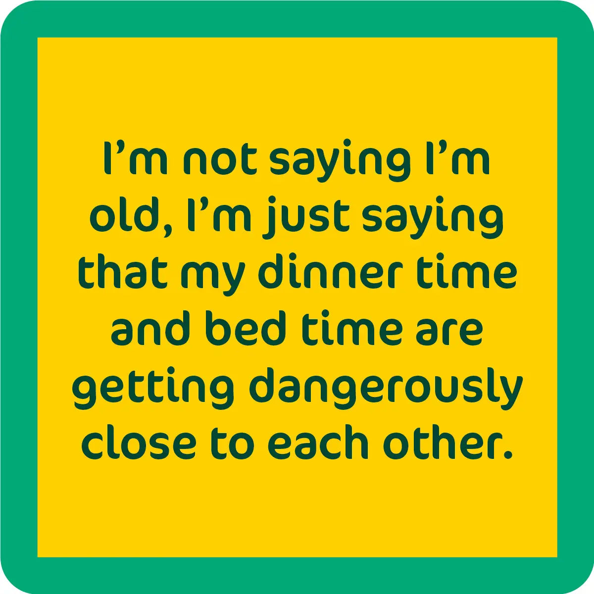 Drinks on Me Coaster