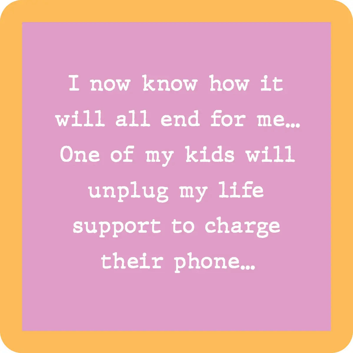 Drinks on Me Coaster